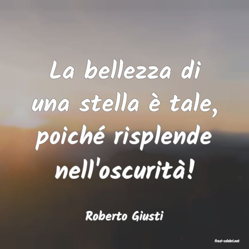 frasi di  Roberto Giusti
