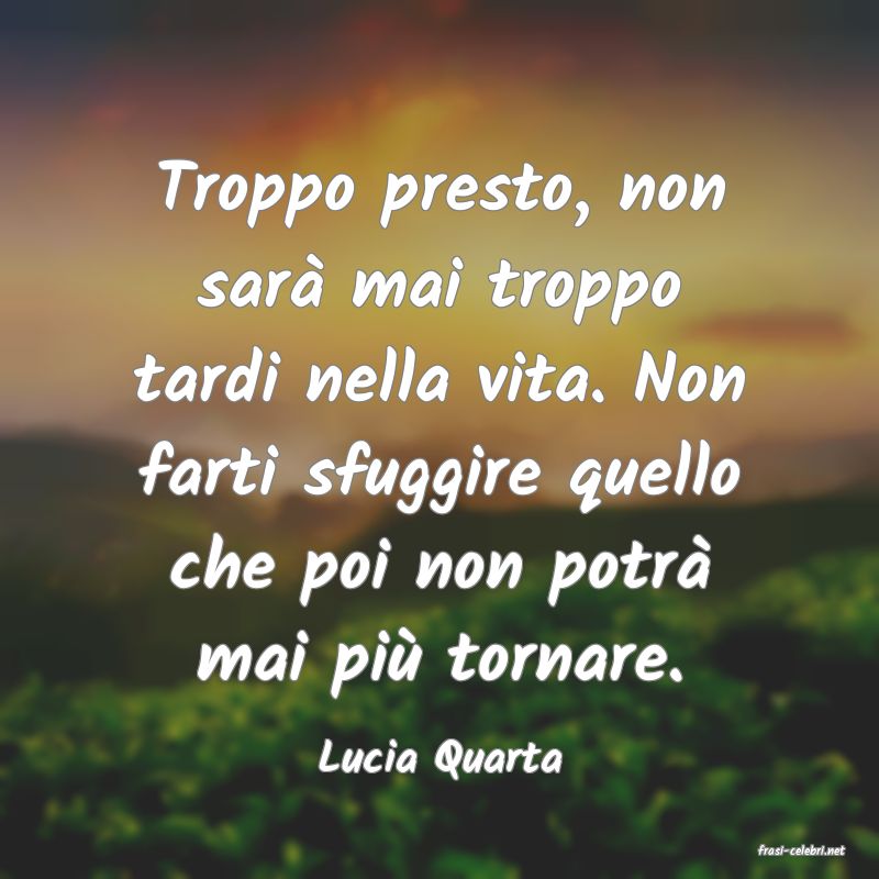 frasi di  Lucia Quarta
