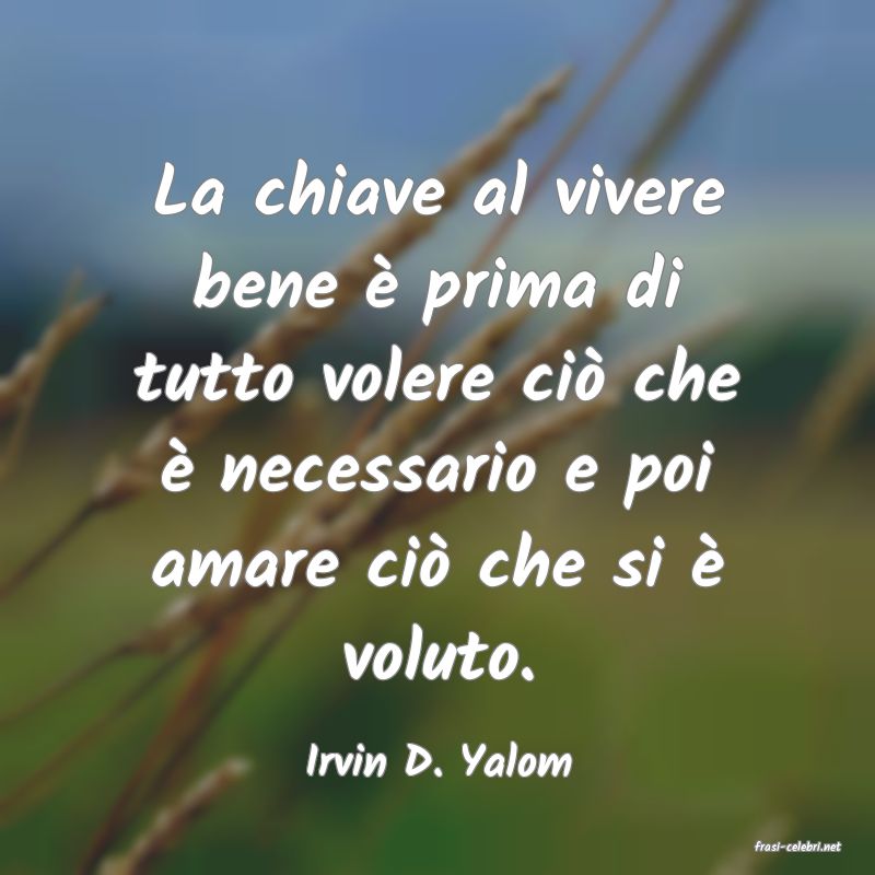frasi di  Irvin D. Yalom
