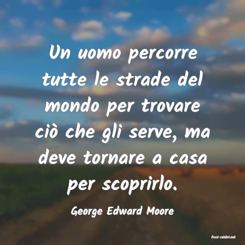 frasi di  George Edward Moore
