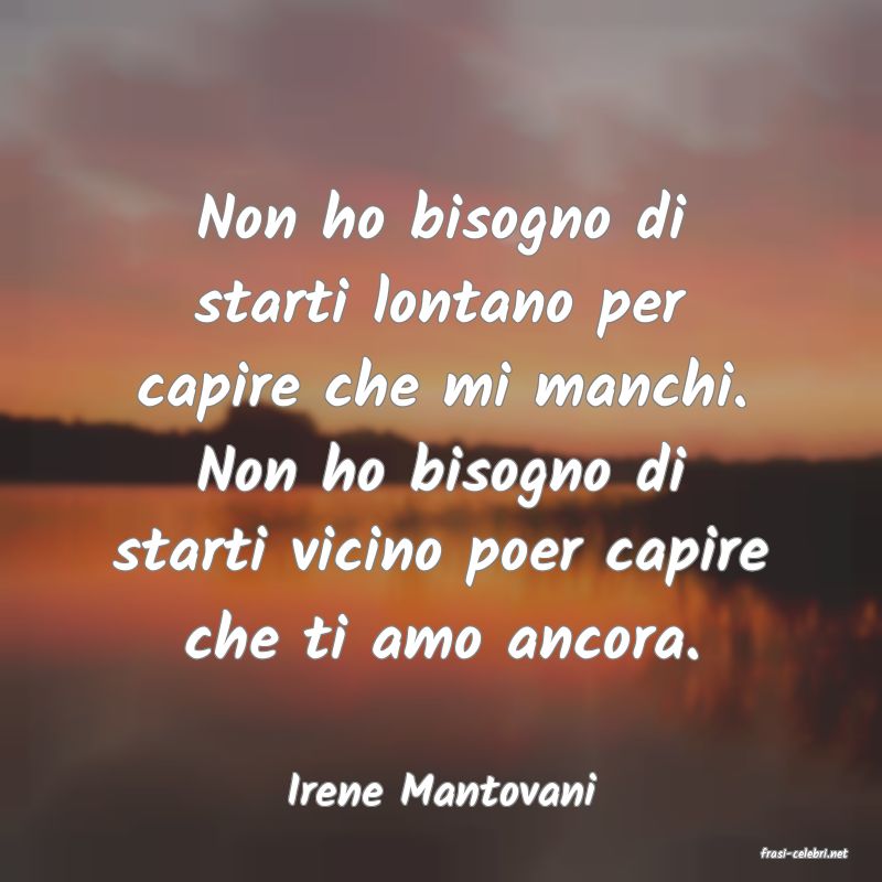 frasi di Irene Mantovani