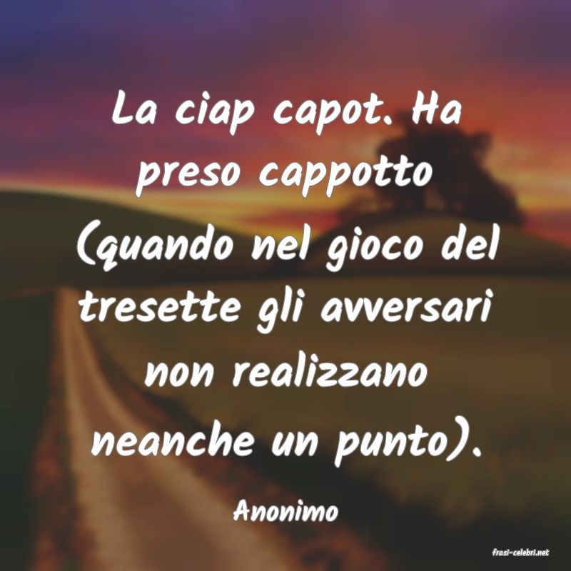 frasi di Anonimo
