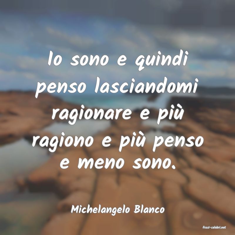frasi di Michelangelo Blanco