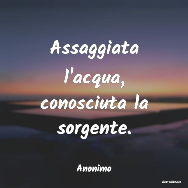 frasi di Anonimo