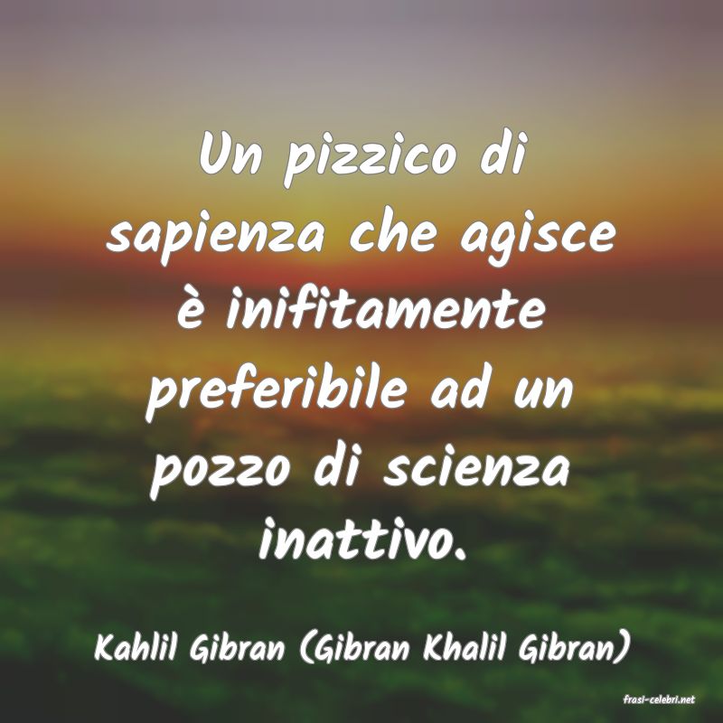 frasi di Kahlil Gibran (Gibran Khalil Gibran)
