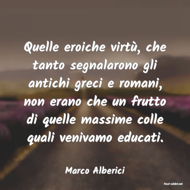 frasi di Marco Alberici