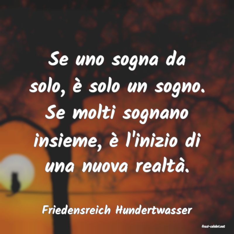 frasi di Friedensreich Hundertwasser