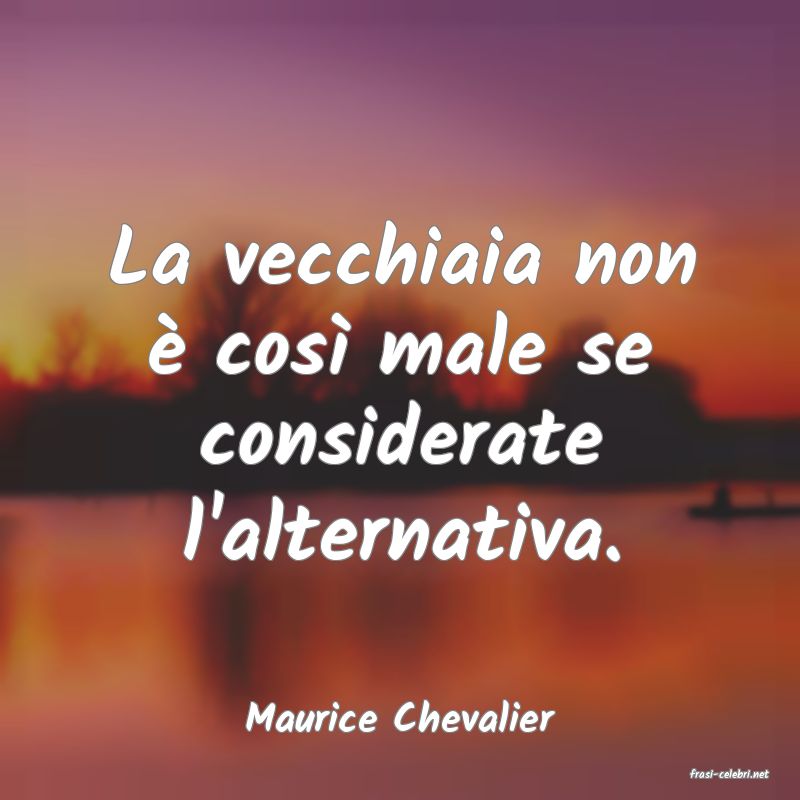 frasi di Maurice Chevalier