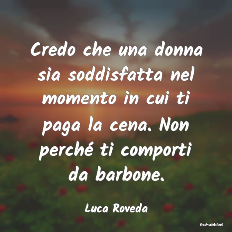 frasi di Luca Roveda