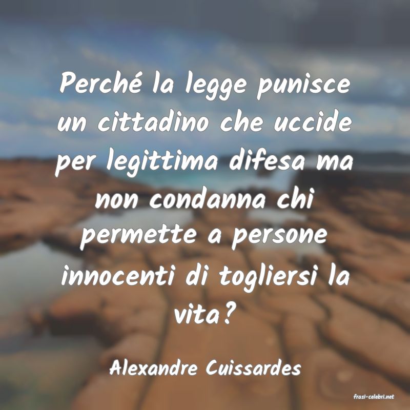 frasi di Alexandre Cuissardes
