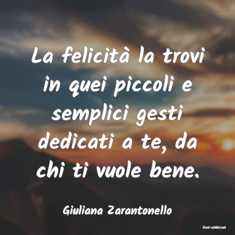 frasi di Giuliana Zarantonello