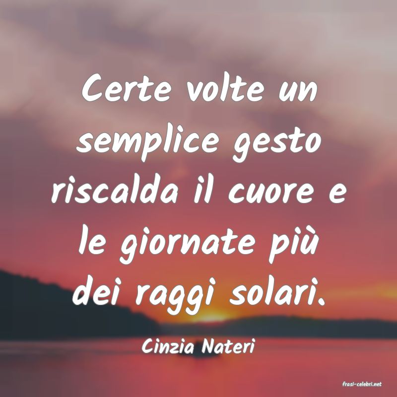 frasi di  Cinzia Nateri
