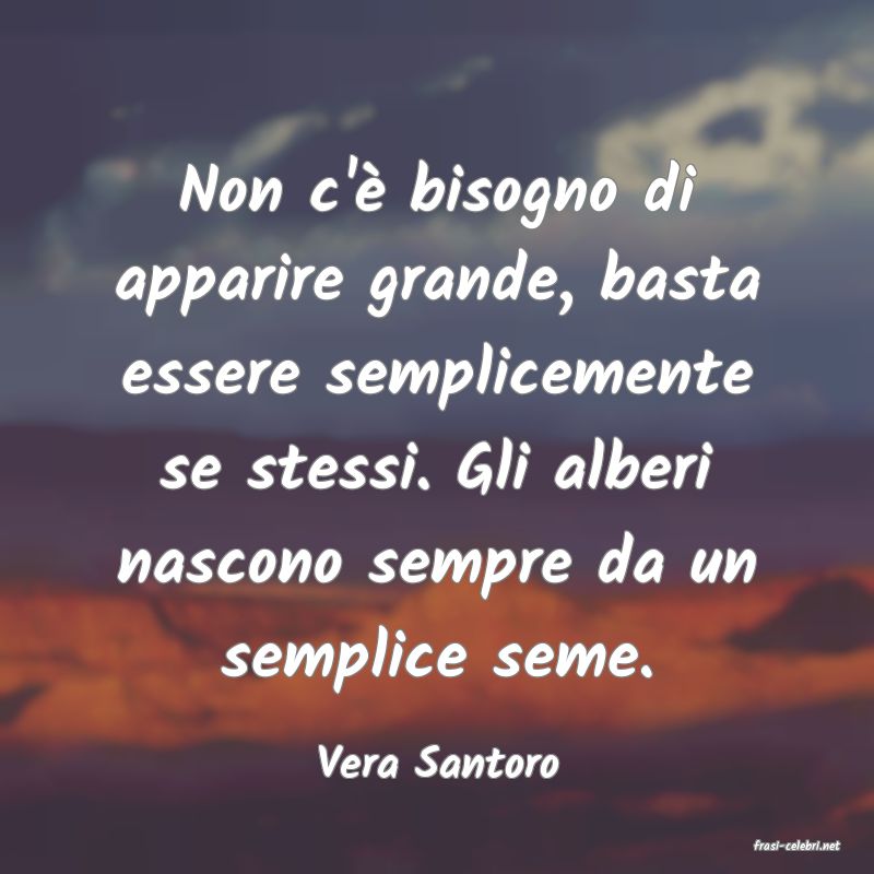 frasi di  Vera Santoro
