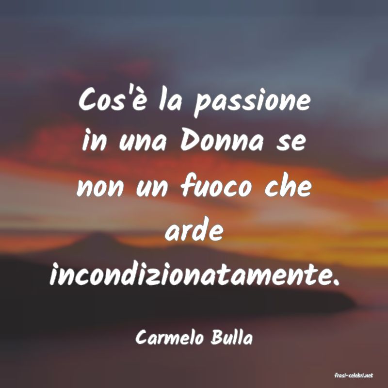 frasi di  Carmelo Bulla
