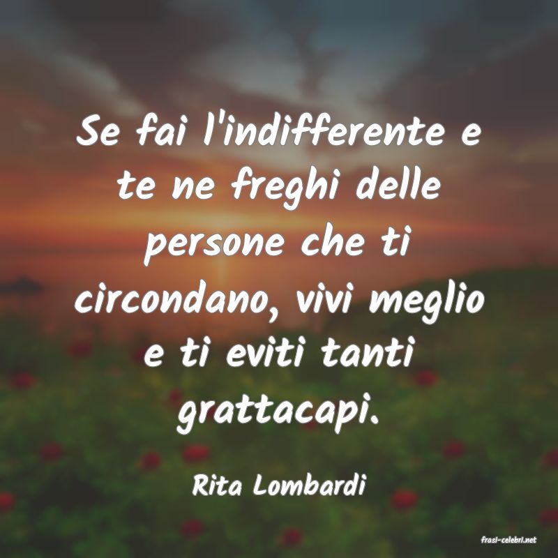 frasi di  Rita Lombardi
