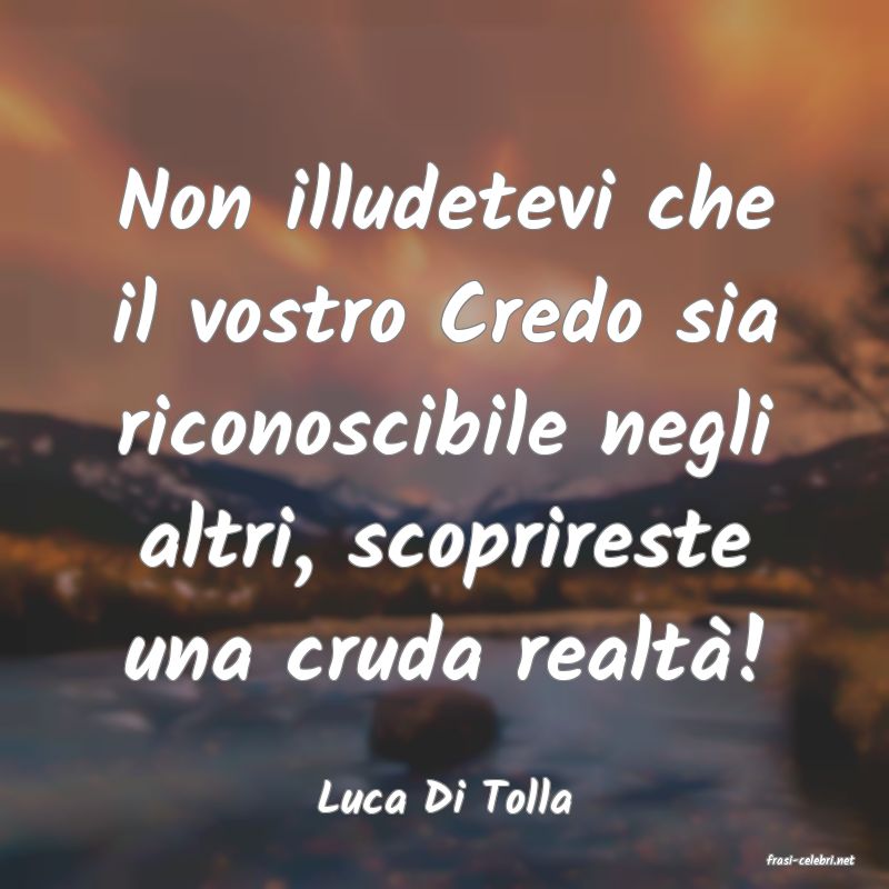 frasi di Luca Di Tolla