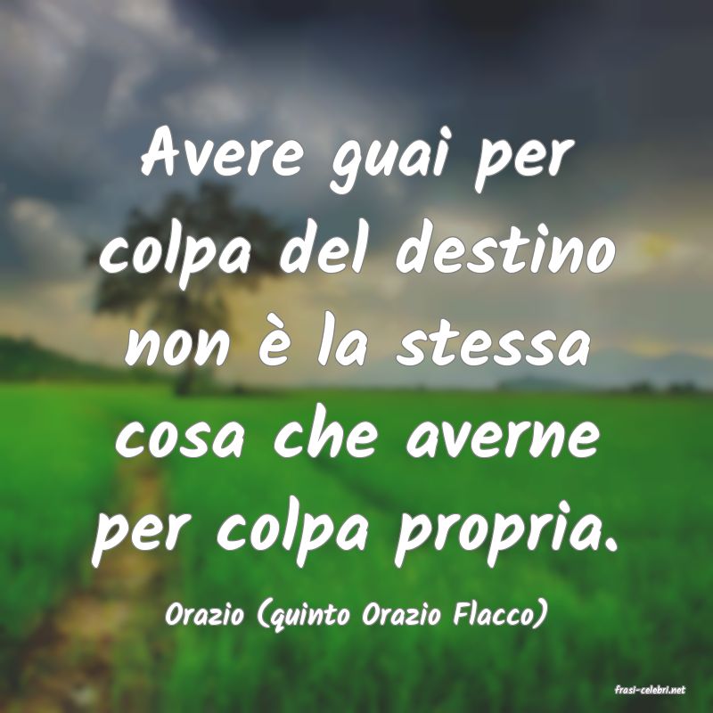 frasi di  Orazio (quinto Orazio Flacco)
