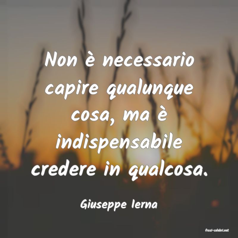 frasi di  Giuseppe Ierna
