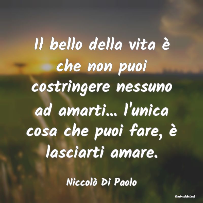 frasi di Niccol Di Paolo