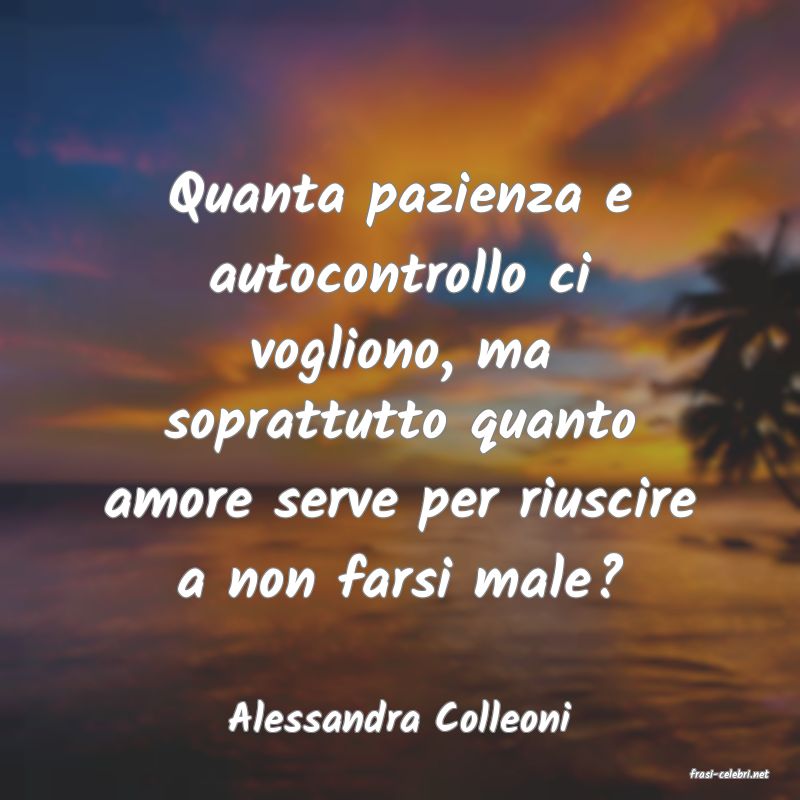 frasi di Alessandra Colleoni