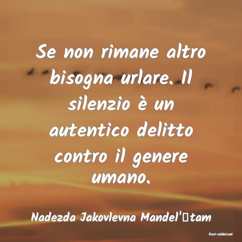 frasi di Nadezda Jakovlevna Mandel'štam