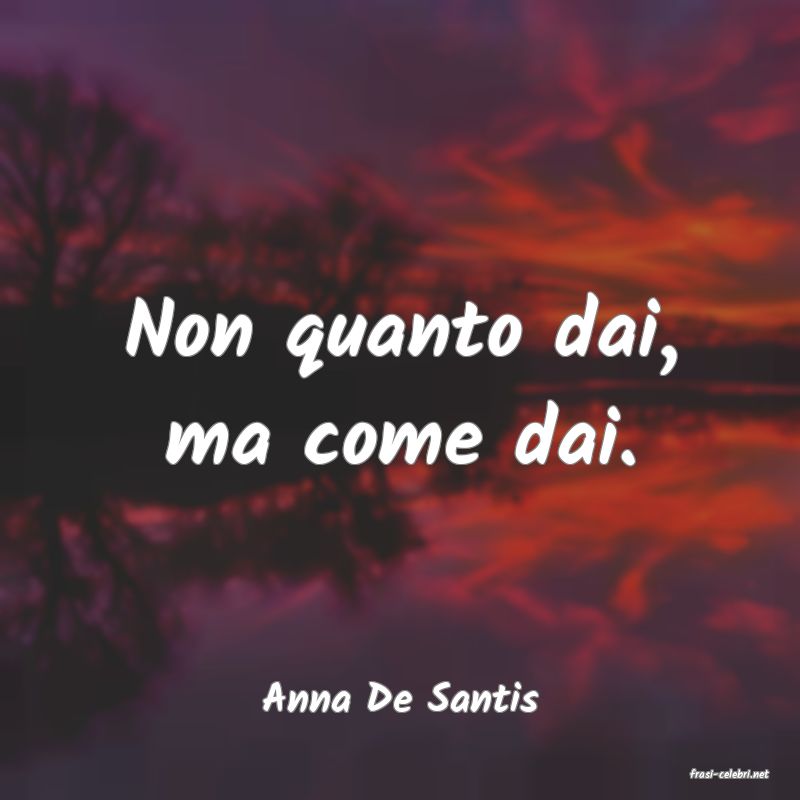 frasi di  Anna De Santis

