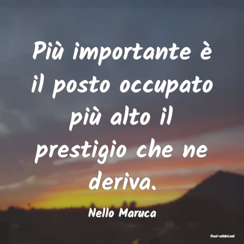 frasi di  Nello Maruca
