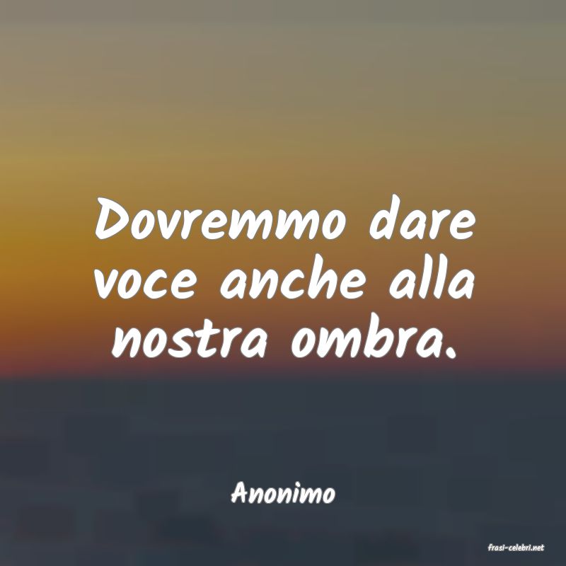 frasi di  Anonimo
