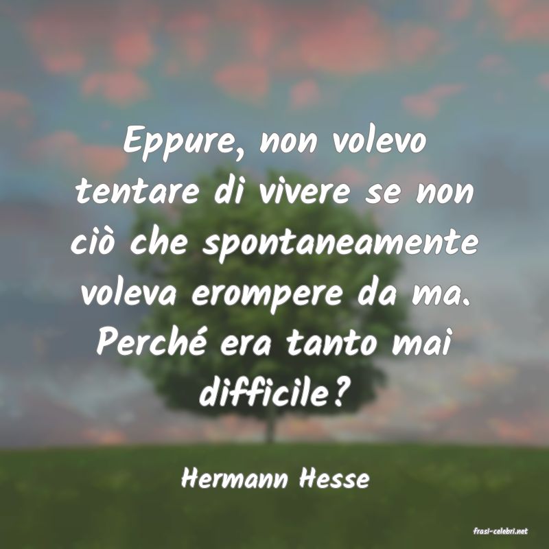 frasi di  Hermann Hesse
