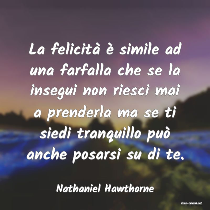 frasi di Nathaniel Hawthorne