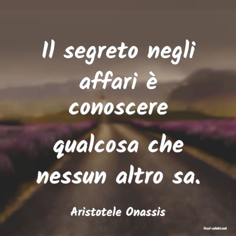 frasi di Aristotele Onassis