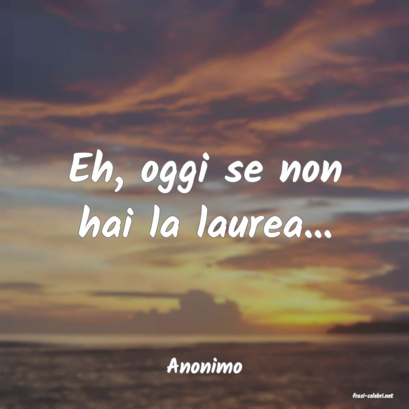 frasi di Anonimo