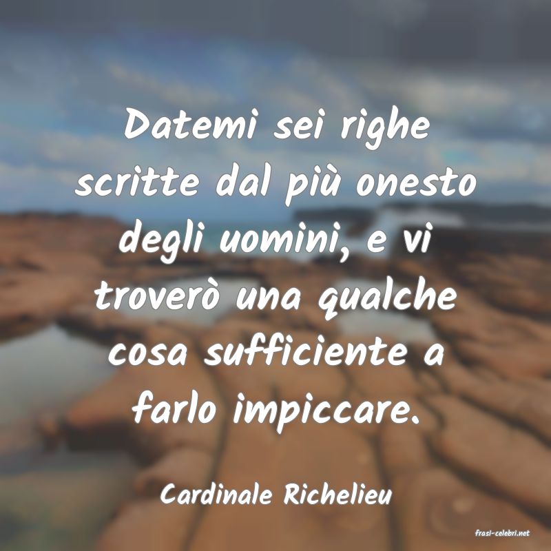 frasi di Cardinale Richelieu