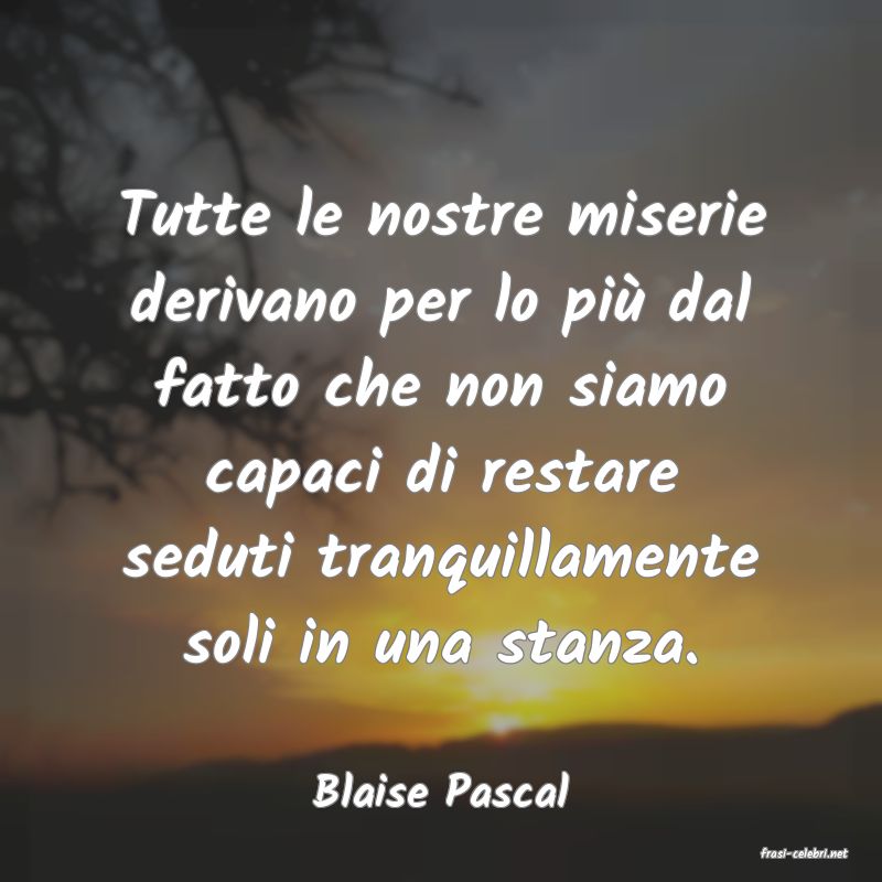 frasi di Blaise Pascal