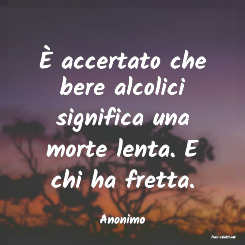 frasi di Anonimo