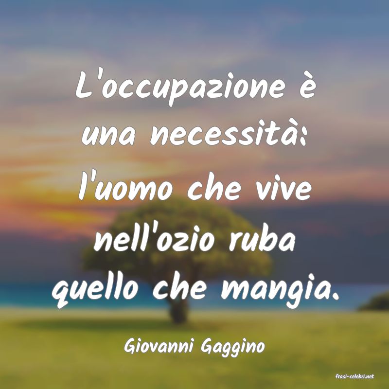 frasi di Giovanni Gaggino