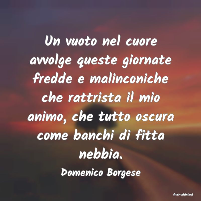 frasi di  Domenico Borgese
