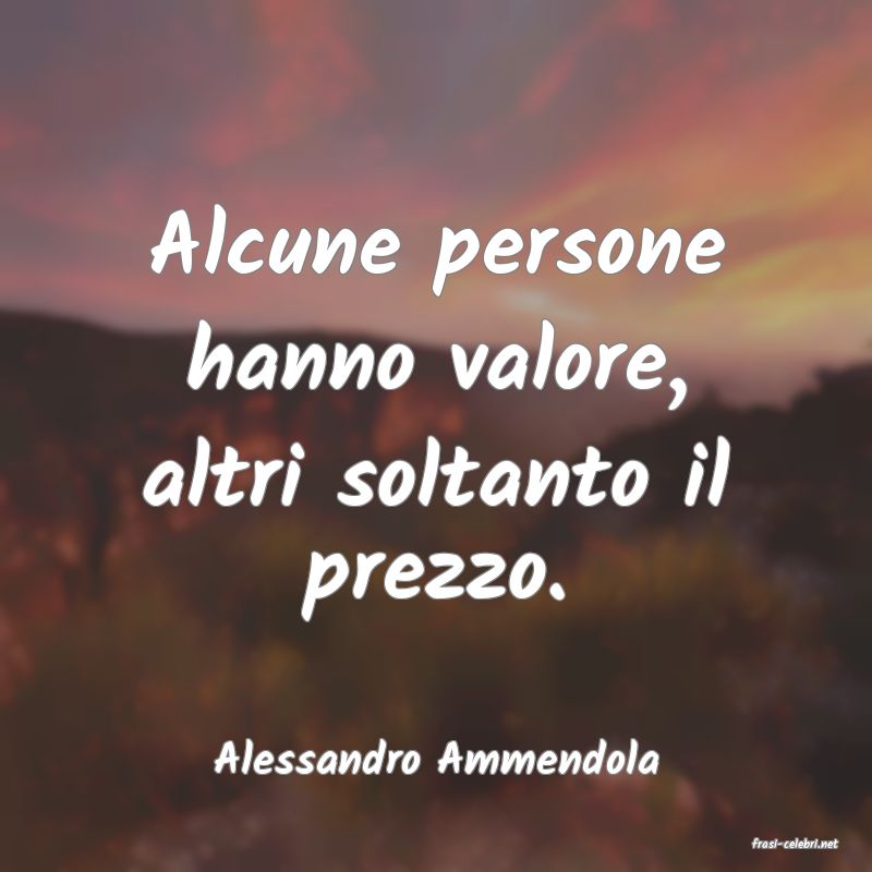 frasi di  Alessandro Ammendola
