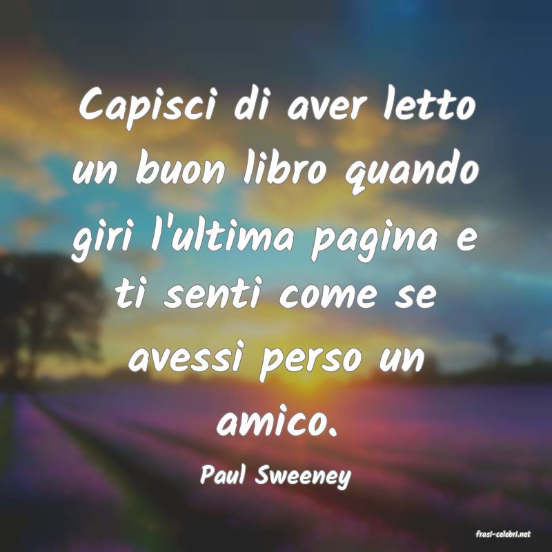 frasi di  Paul Sweeney
