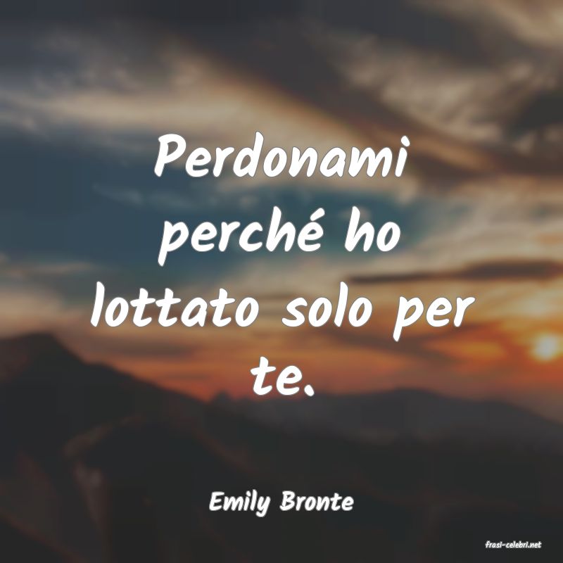 frasi di Emily Bronte