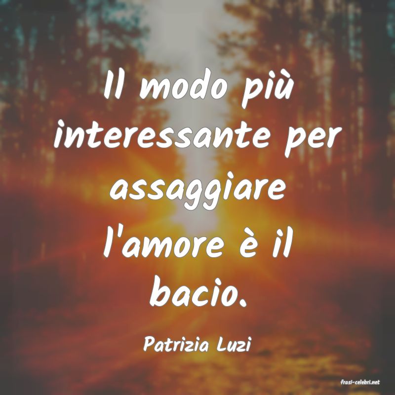 frasi di  Patrizia Luzi
