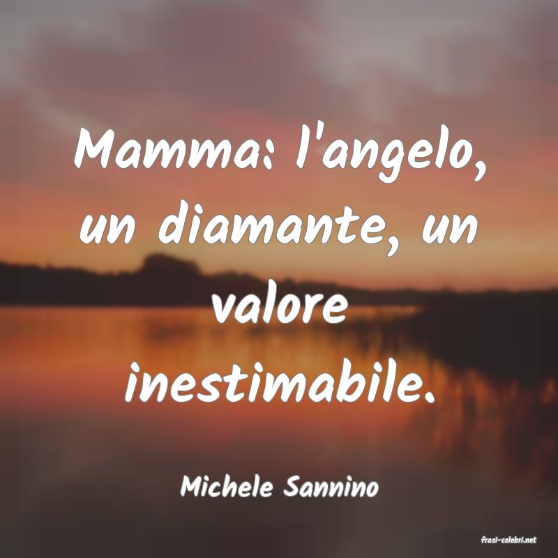 frasi di  Michele Sannino
