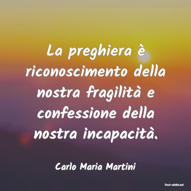 frasi di  Carlo Maria Martini
