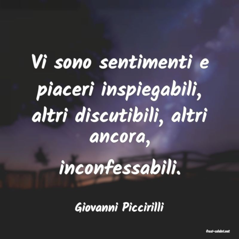 frasi di  Giovanni Piccirilli
