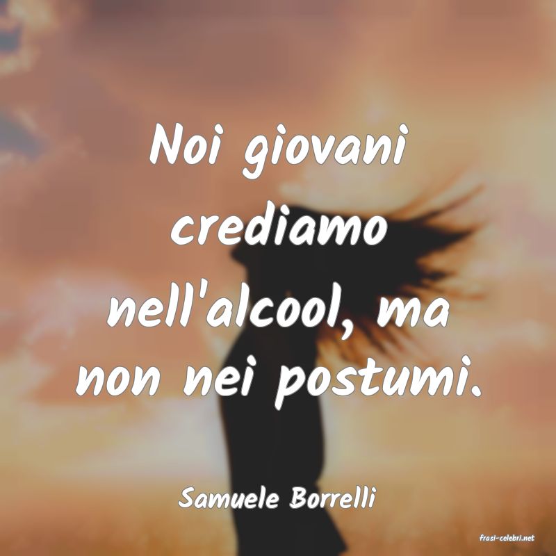 frasi di Samuele Borrelli