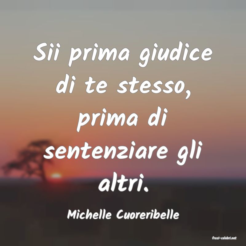 frasi di  Michelle Cuoreribelle
