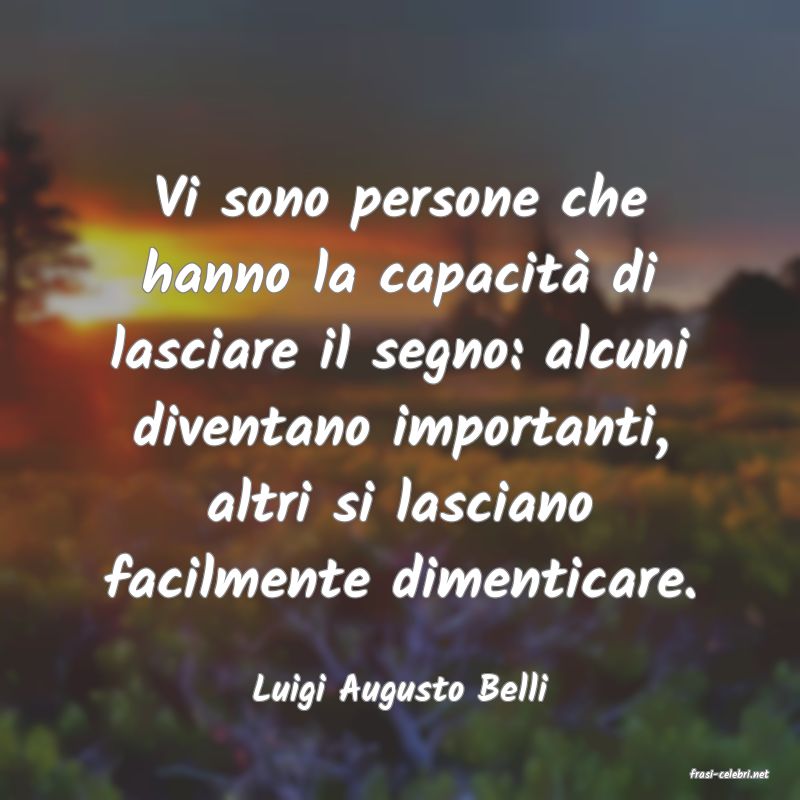 frasi di  Luigi Augusto Belli
