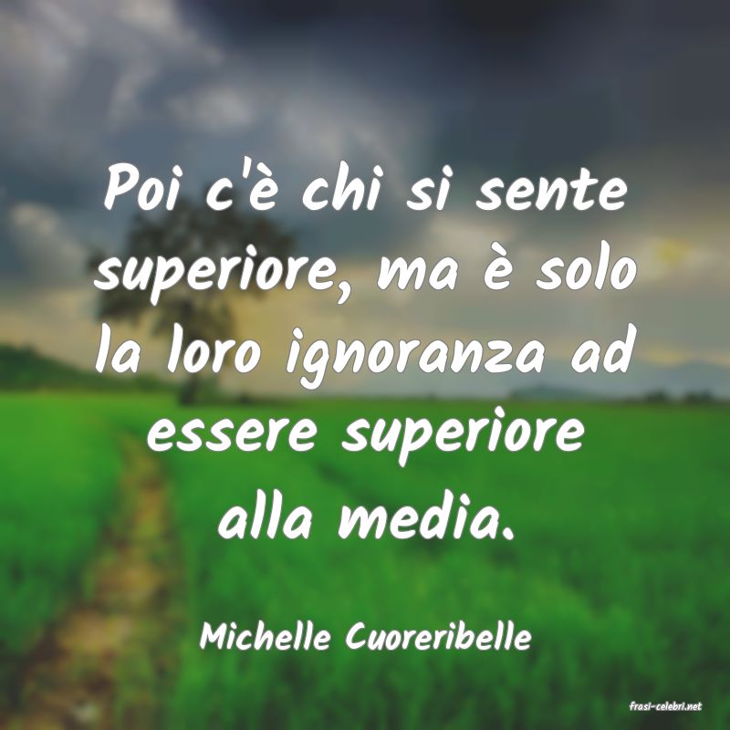 frasi di  Michelle Cuoreribelle
