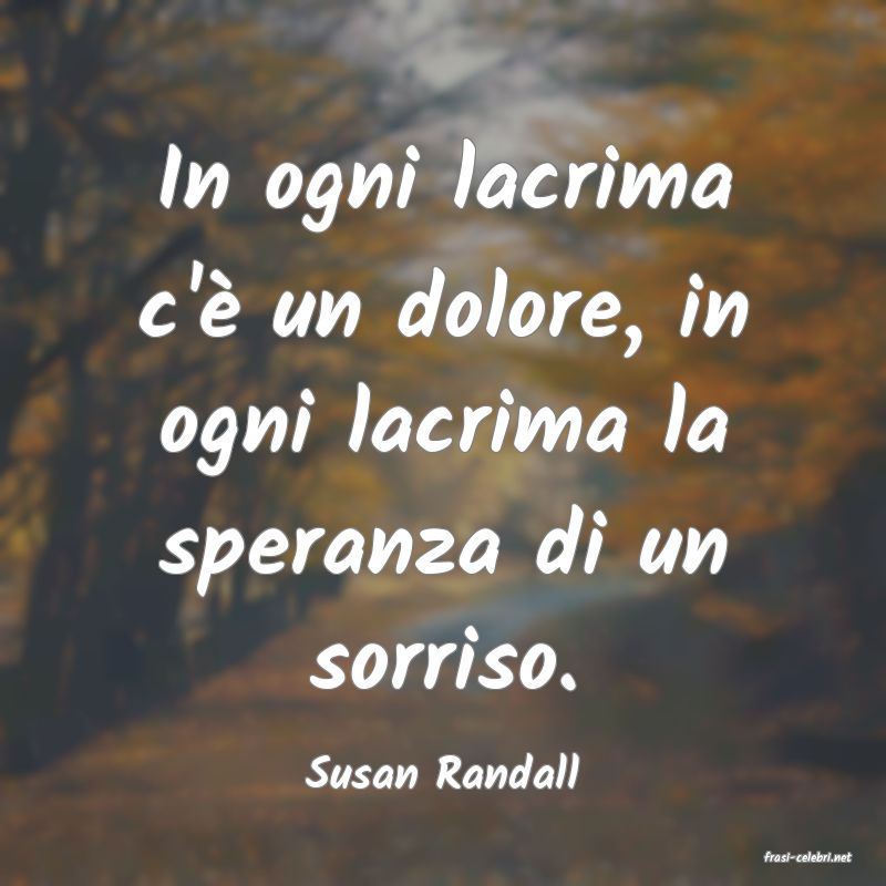 frasi di  Susan Randall
