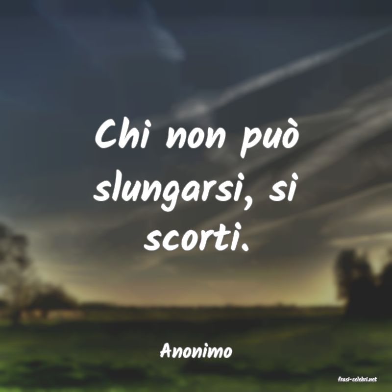 frasi di Anonimo